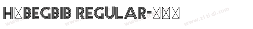 H_BEGBIB Regular字体转换